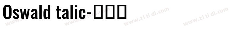 Oswald talic字体转换